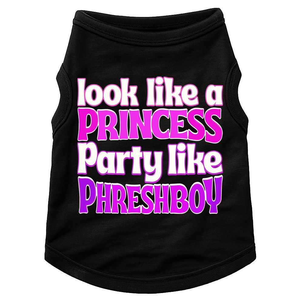 Look Like A Princess Party Like Phreshboy Doggie Tank