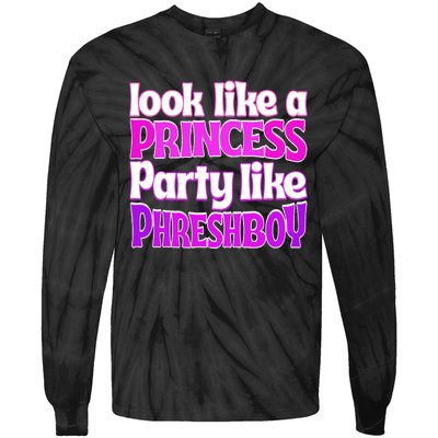 Look Like A Princess Party Like Phreshboy Tie-Dye Long Sleeve Shirt