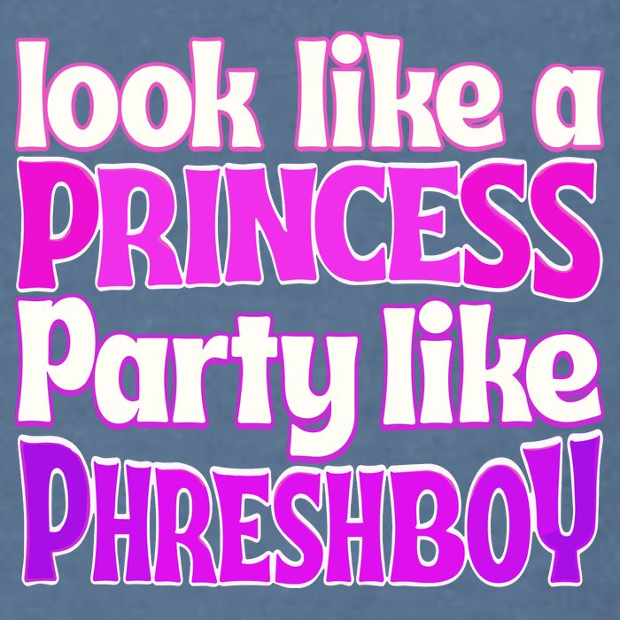 Look Like A Princess Party Like Phreshboy Garment-Dyed Sweatshirt