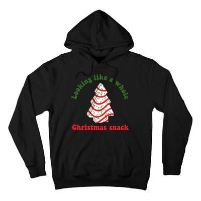 Looking Like A Whole Christmas Snack Tall Hoodie