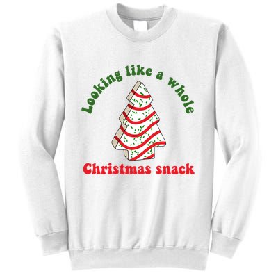Looking Like A Whole Christmas Snack Sweatshirt