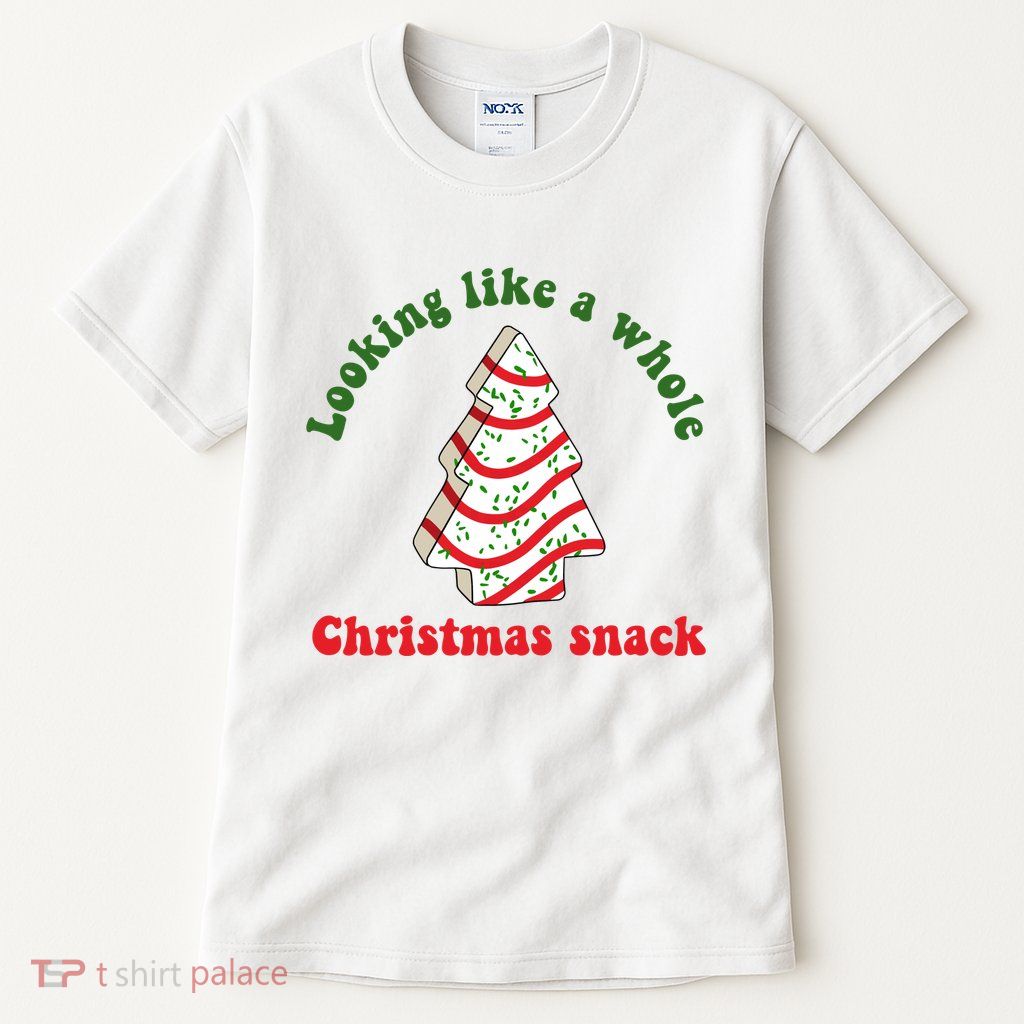 Looking Like A Whole Christmas Snack Tall T-Shirt