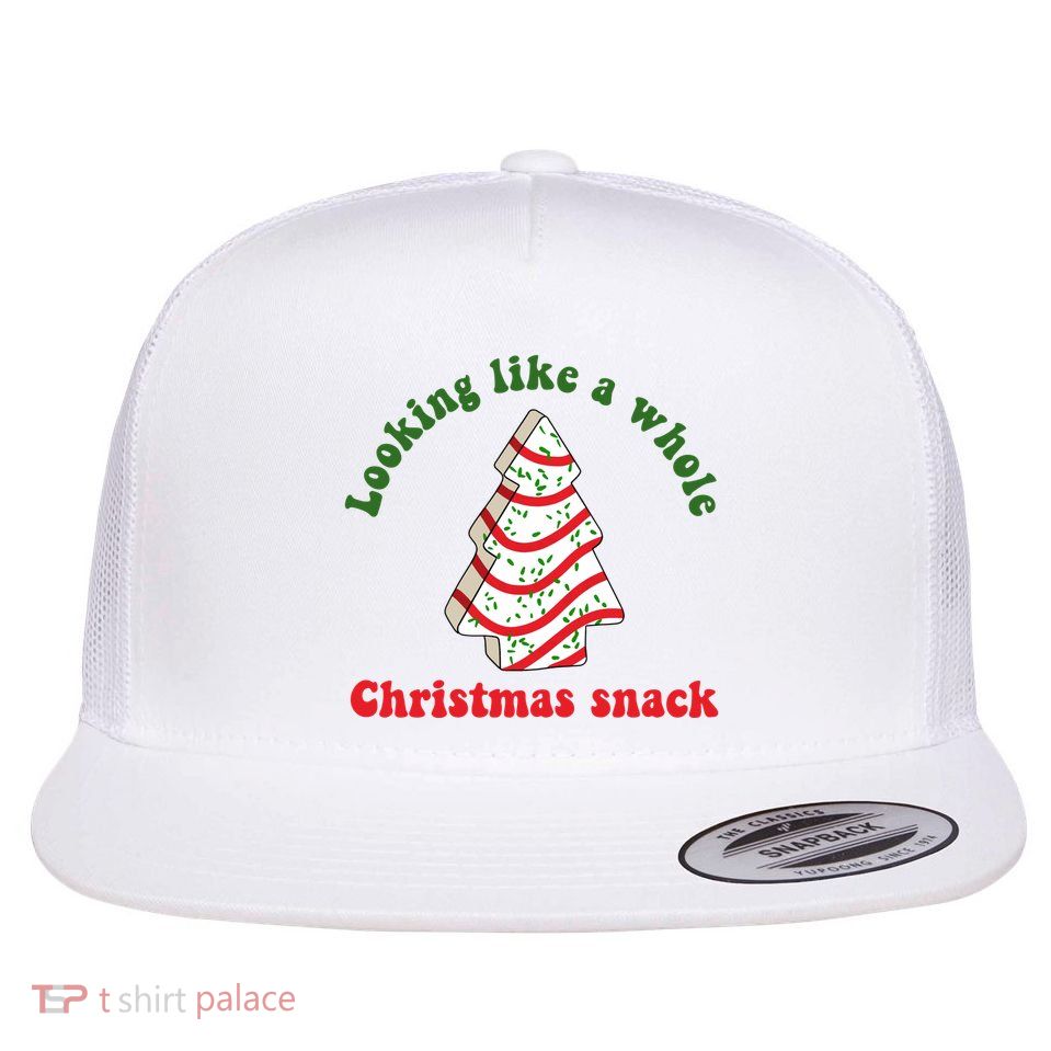 Looking Like A Whole Christmas Snack Flatbill Hat