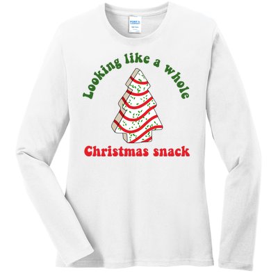 Looking Like A Whole Christmas Snack Ladies Long Sleeve Shirt