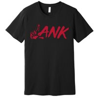 L.A.N.K Let All The Naysayers Know Premium T-Shirt