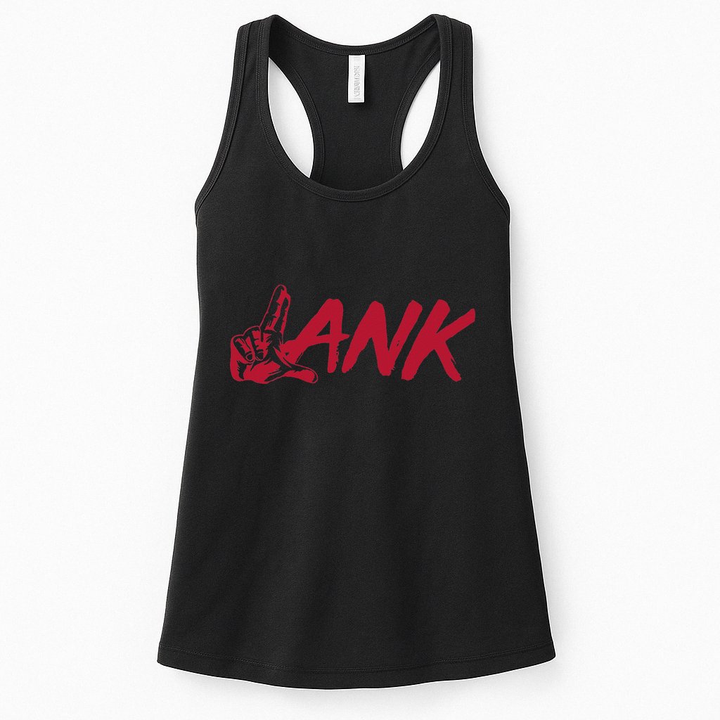 L.A.N.K Let All The Naysayers Know Womens Tank Top