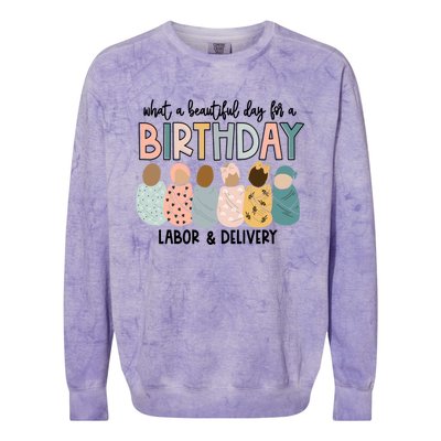 Labor L And D Nurse Swaddle Beautiful Day Birthday Gift Colorblast Crewneck Sweatshirt