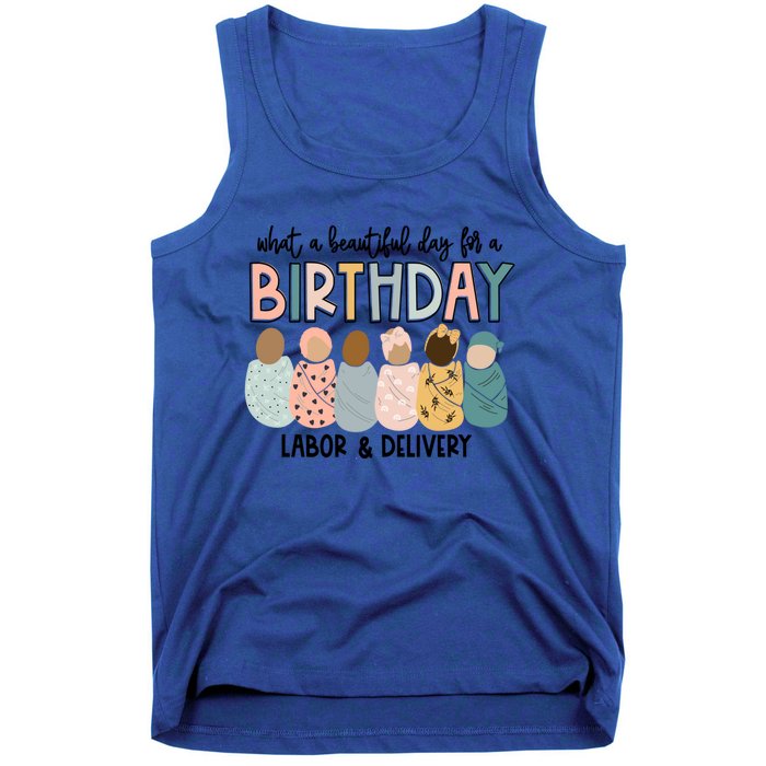 Labor L And D Nurse Swaddle Beautiful Day Birthday Gift Tank Top