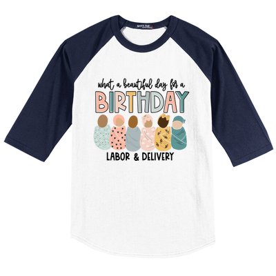 Labor L And D Nurse Swaddle Beautiful Day Birthday Gift Baseball Sleeve Shirt