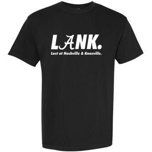 L.A.N.K. Lost At Nashville & Knoxville Garment-Dyed Heavyweight T-Shirt