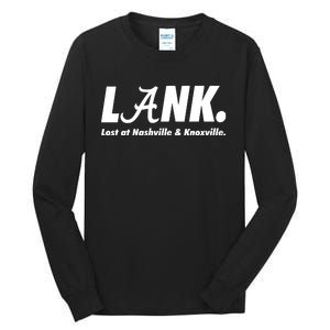 L.A.N.K. Lost At Nashville & Knoxville Tall Long Sleeve T-Shirt