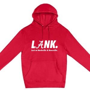 L.A.N.K. Lost At Nashville & Knoxville Premium Pullover Hoodie