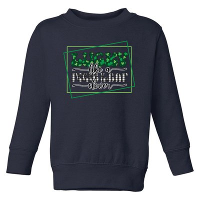 Lucky Like A Four Leaf Clover Toddler Sweatshirt