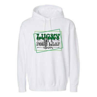 Lucky Like A Four Leaf Clover Garment-Dyed Fleece Hoodie