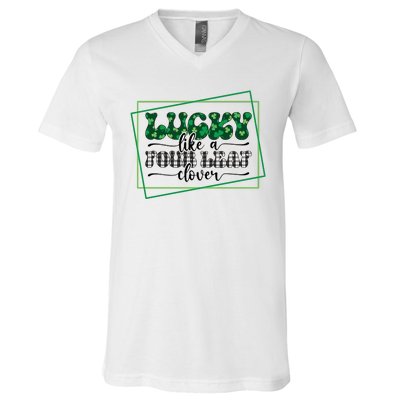 Lucky Like A Four Leaf Clover V-Neck T-Shirt