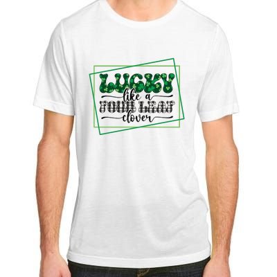 Lucky Like A Four Leaf Clover Adult ChromaSoft Performance T-Shirt