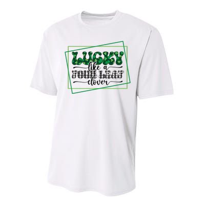 Lucky Like A Four Leaf Clover Performance Sprint T-Shirt