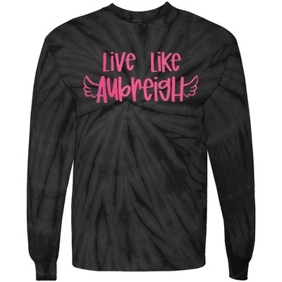 Live Like Aubreigh Gift Tie-Dye Long Sleeve Shirt