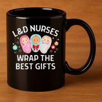L&D Labor And Delivery Nurses Wrap The Best Gifts Christmas 11oz C Handle Ceramic Mug