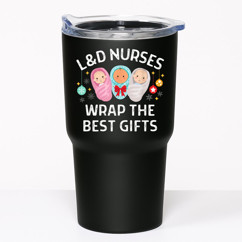 L&D Labor And Delivery Nurses Wrap The Best Gifts Christmas Tumbler