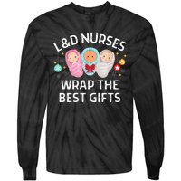 L&D Labor And Delivery Nurses Wrap The Best Gifts Christmas Tie-Dye Long Sleeve Shirt