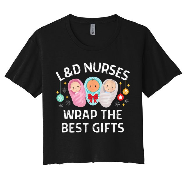 L&D Labor And Delivery Nurses Wrap The Best Gifts Christmas Crop Top