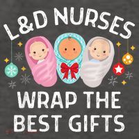 L&D Labor And Delivery Nurses Wrap The Best Gifts Christmas Vector Backpack