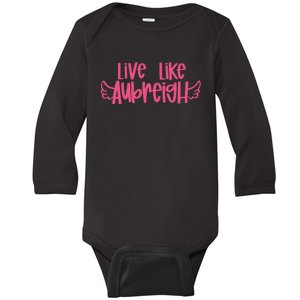 Live Like Aubreigh Baby Long Sleeve Bodysuit