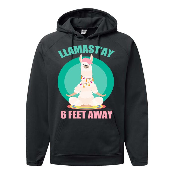 Llamast'ay 6 Feet Away Funny Social Distancing Performance Fleece Hoodie