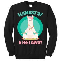 Llamast'ay 6 Feet Away Funny Social Distancing Sweatshirt