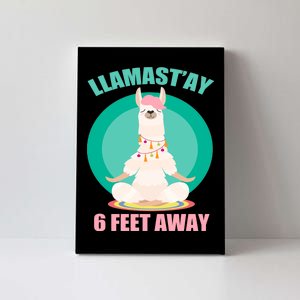 Llamast'ay 6 Feet Away Funny Social Distancing Canvas