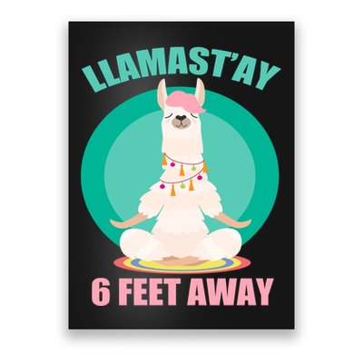 Llamast'ay 6 Feet Away Funny Social Distancing Poster