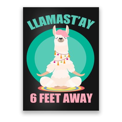 Llamast'ay 6 Feet Away Funny Social Distancing Poster