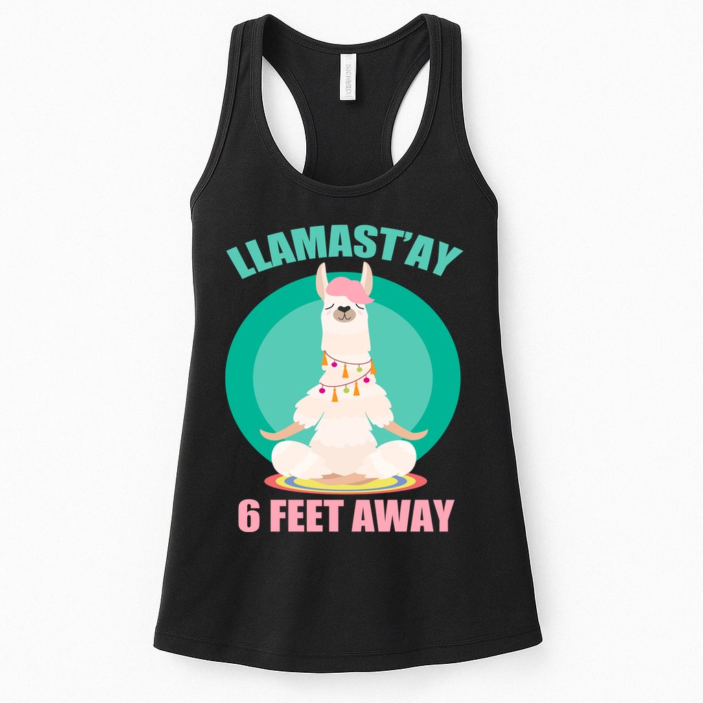 Llamast'ay 6 Feet Away Funny Social Distancing Womens Tank Top