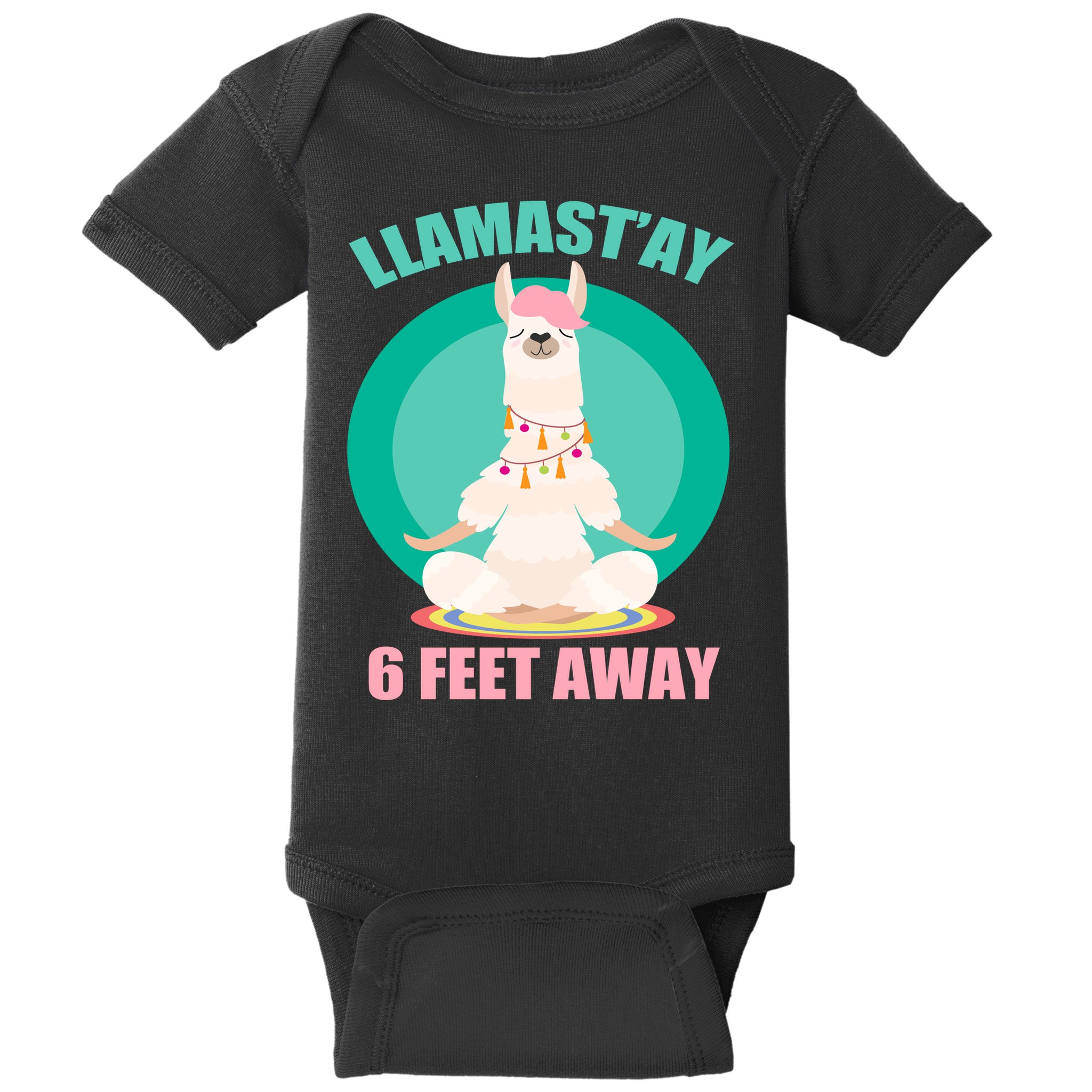 Llamast'ay 6 Feet Away Funny Social Distancing Baby Bodysuit