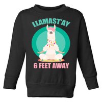 Llamast'ay 6 Feet Away Funny Social Distancing Toddler Sweatshirt