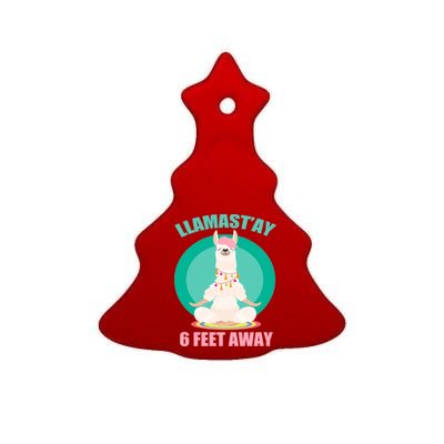 Llamast'ay 6 Feet Away Funny Social Distancing Ceramic Tree Ornament