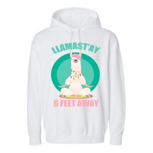 Llamast'ay 6 Feet Away Funny Social Distancing Garment-Dyed Fleece Hoodie