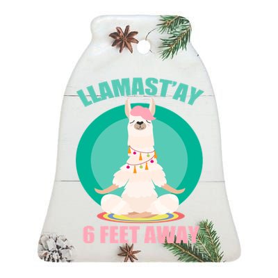 Llamast'ay 6 Feet Away Funny Social Distancing Ceramic Bell Ornament