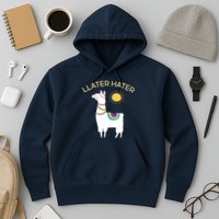 Llater Hater Llama Hoodie
