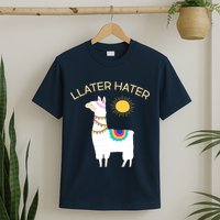 Llater Hater Llama T-Shirt