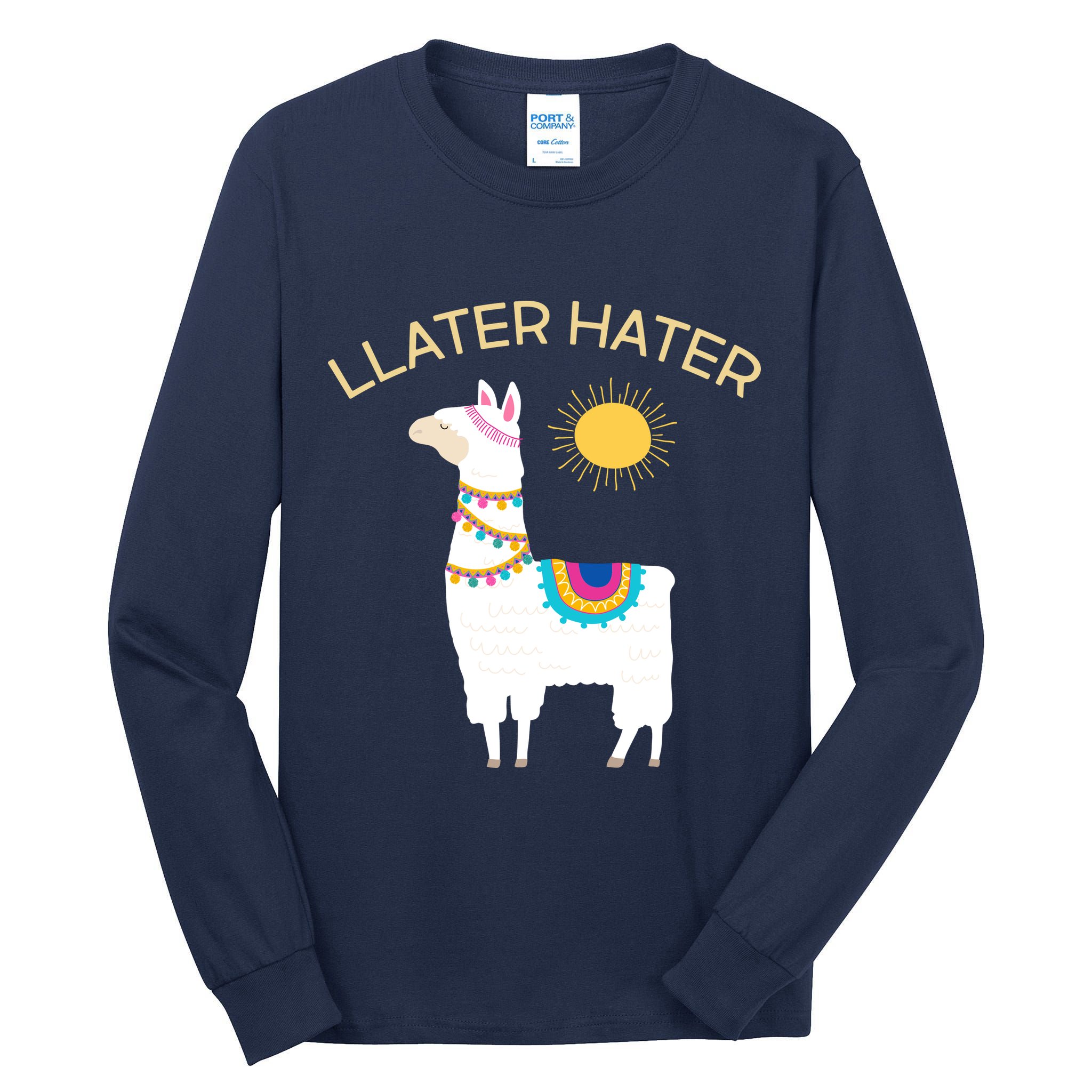 Llater Hater Llama Tall Long Sleeve T-Shirt
