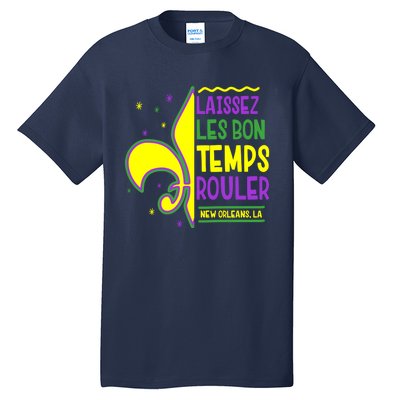 Laissez Les Bon Temps Rouler Let The Good Times Roll Tall T-Shirt