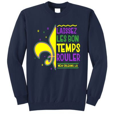 Laissez Les Bon Temps Rouler Let The Good Times Roll Tall Sweatshirt