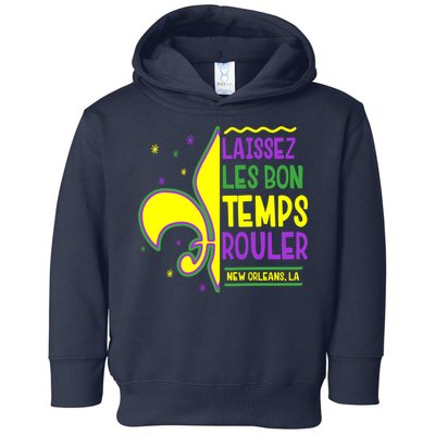 Laissez Les Bon Temps Rouler Let The Good Times Roll Toddler Hoodie