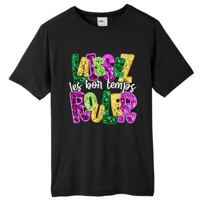 Laissez Les Bon Temps Rouler Happy Mardi Gras Fat Tuesday Tall Fusion ChromaSoft Performance T-Shirt