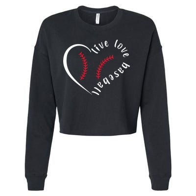 Live Love Baseball Funny Gift Baseball Lover Cropped Pullover Crew