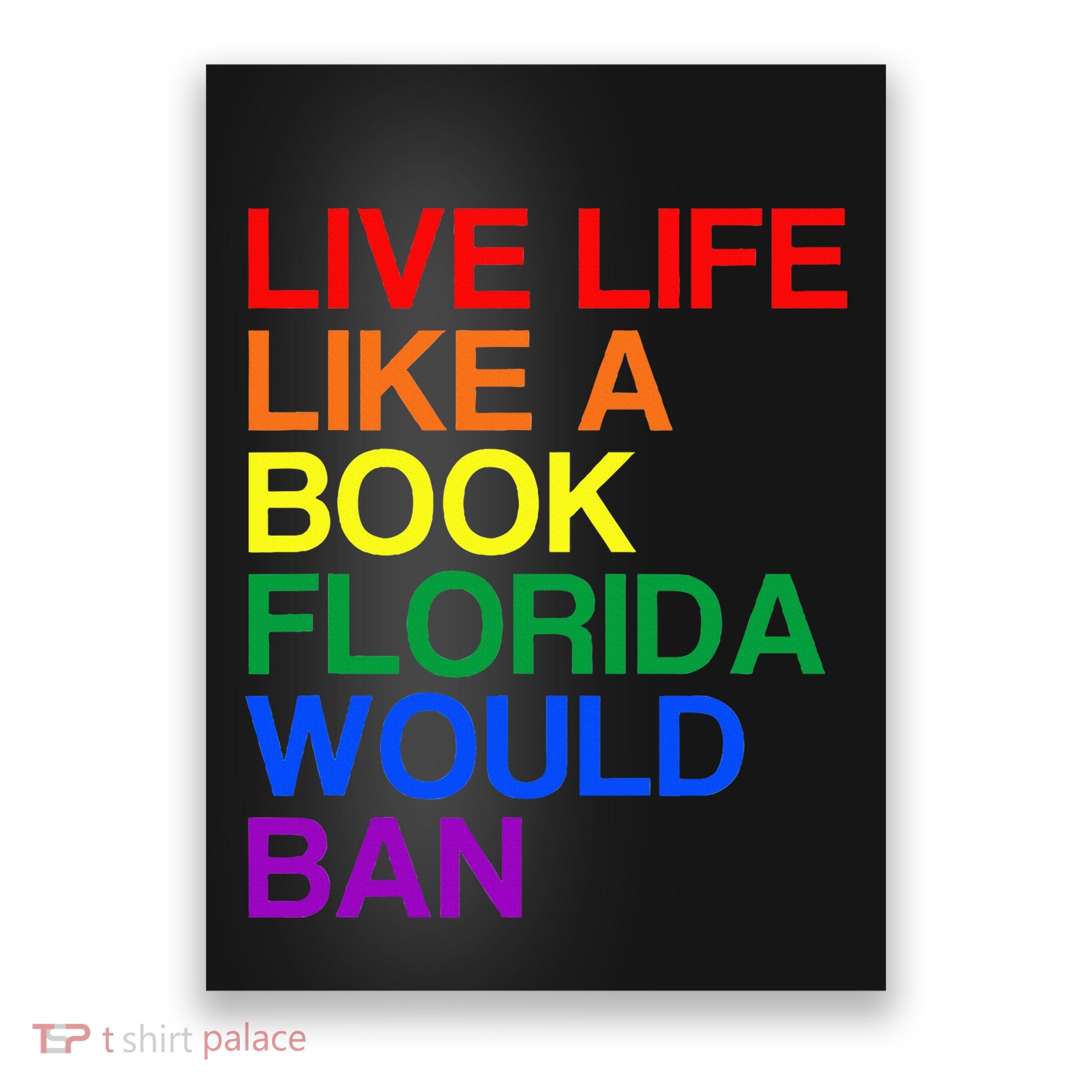 Live Like Book In Florida. Lgbtq Rainbow Gift Lgbtqia Pride Poster
