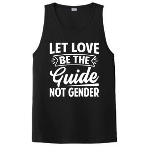 Let Love Be The Guide Not Gender Gift PosiCharge Competitor Tank