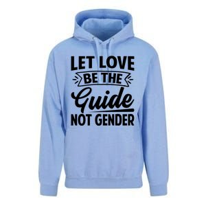 Let Love Be The Guide Not Gender Gift Unisex Surf Hoodie